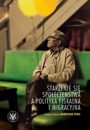 Starzenie się społeczeństwa a polityka fiskalna i migracyjna – ebook