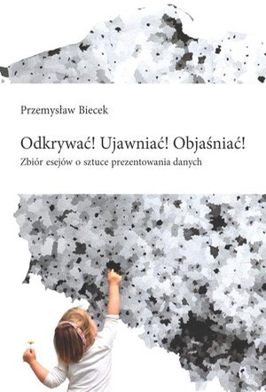 Odkrywać! Ujawniać! Objaśniać! – ebook