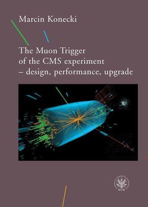 The Muon Trigger of the CMS experiment - design, performance, upgrade – ebook