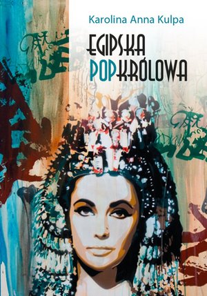 Egipska popkrólowa – ebook