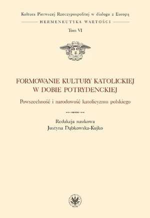 Formowanie kultury katolickiej w dobie potrydenckiej – ebook