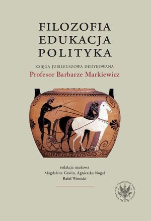 Filozofia, edukacja, polityka – ebook