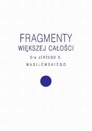 Fragmenty większej całości – ebook
