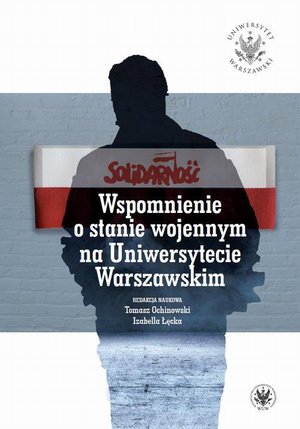 Wspomnienie o stanie wojennym na Uniwersytecie Warszawskim – ebook