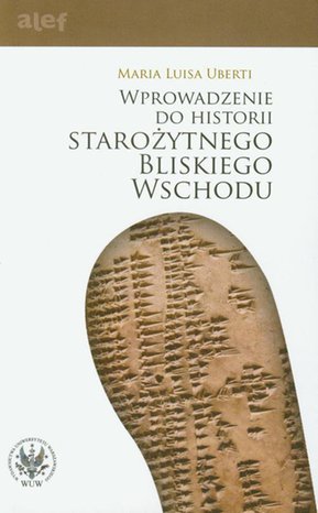Wprowadzenie do historii Starożytnego Bliskiego Wschodu – ebook