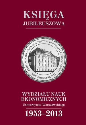 Księga jubileuszowa Wydziału Nauk Ekonomicznych UW (1953-2013) – ebook