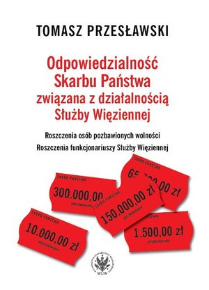 Odpowiedzialność Skarbu Państwa związana z działalnością Służby Więziennej – ebook