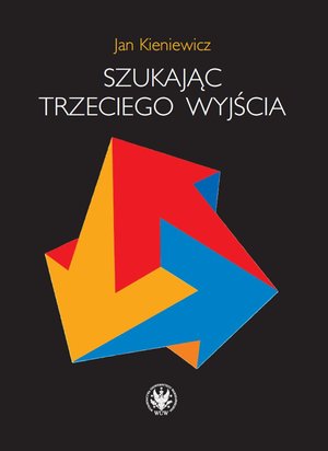 Szukając trzeciego wyjścia – ebook