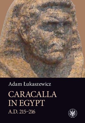 Caracalla in Egypt (A.D. 215-216) – ebook