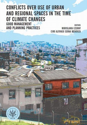 Conflicts over use of urban and regional spaces in the time of climate changes – ebook
