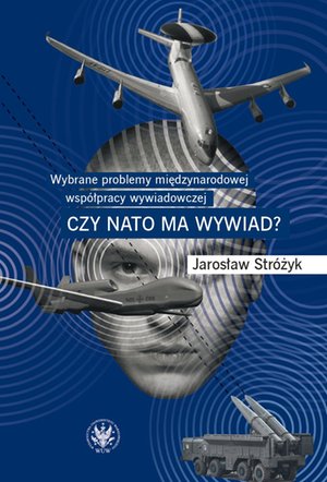 Wybrane problemy międzynarodowej współpracy wywiadowczej – ebook