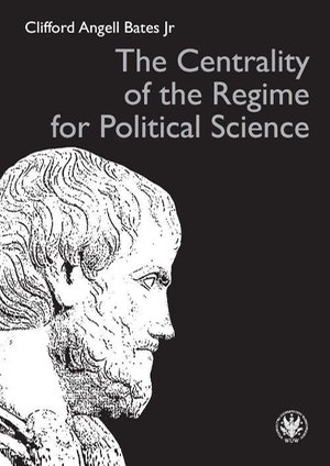 The Centrality of the Regime for Political Science – ebook
