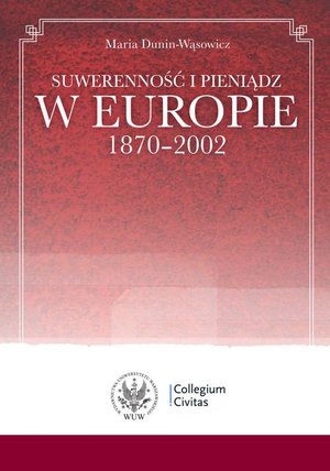 Suwerenność i pieniądz w Europie 1870-2002 – ebook