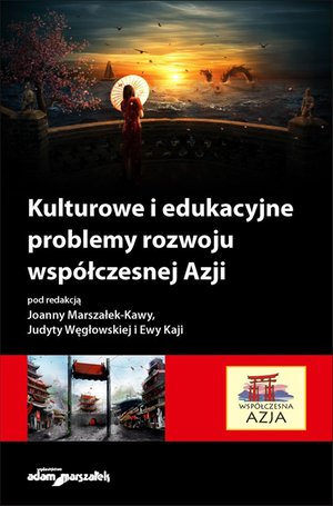 Kulturowe i edukacyjne problemy rozwoju współczesnej Azji – ebook