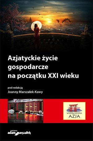 Azjatyckie życie gospodarcze na początku XXI wieku – ebook