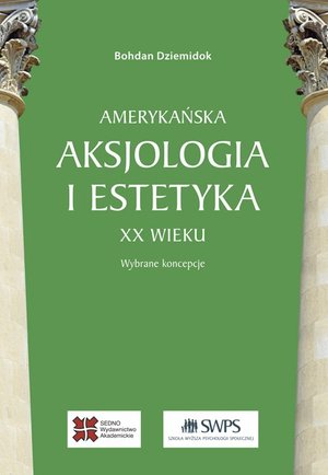Amerykańska aksjologia i estetyka XX wieku – ebook