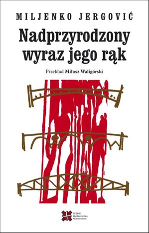 Nadprzyrodzony wyraz jego rąk – ebook