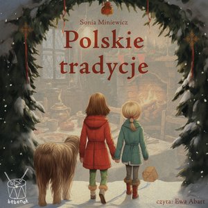 Polskie tradycje. Hau, hau, hau, czyli co się może wydarzyć w święta Bożego Narodzenia – audiobook
