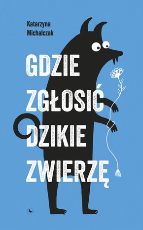 Gdzie zgłosić dzikie zwierzę – ebook