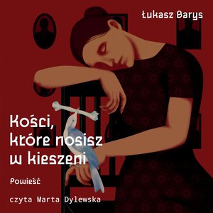 Kości, które nosisz w kieszeni – audiobook