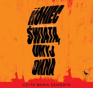 Koniec świata, umyj okna – audiobook