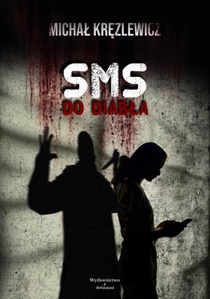 SMS do diabła – ebook