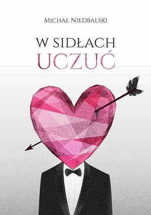 W sidłach uczuć – ebook