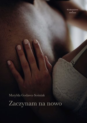 Zaczynam na nowo – ebook