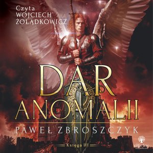 Dar anomalii. Tom 3 – audiobook
