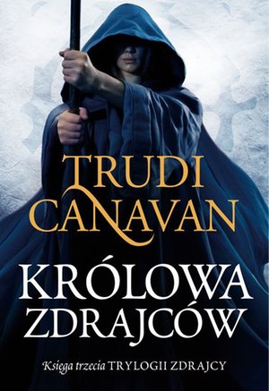 Królowa zdrajców. Księga III Trylogii zdrajcy – ebook