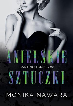 Anielskie Sztuczki. Santino Torres. Tom 2 – ebook