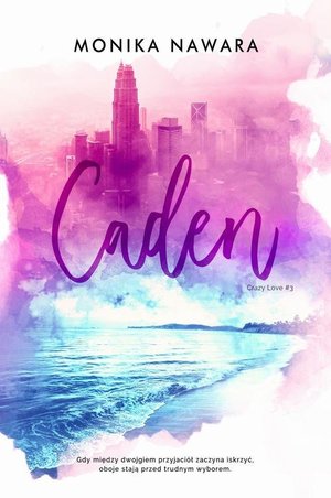 Caden. Crazy Love. Tom 3 – ebook