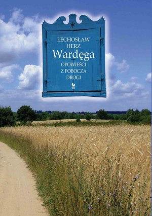 Wardęga. Opowieści z pobocza drogi – ebook