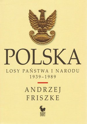Polska. Losy państwa i narodu 1939-1989 – ebook