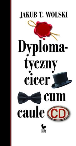 Dyplomatyczny cicer cum caule – ebook