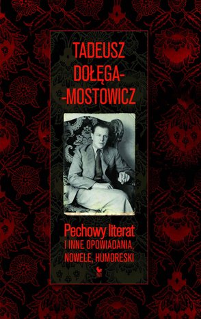 Pechowy literat i inne opowiadania, nowele, humoreski – ebook