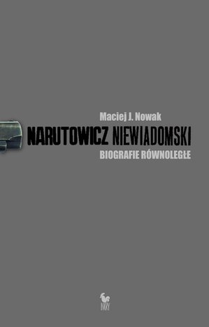 Narutowicz - Niewiadomski. Biografie równoległe – ebook