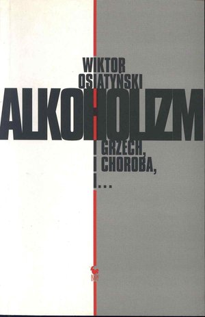 Alkoholizm. I grzech i choroba – ebook