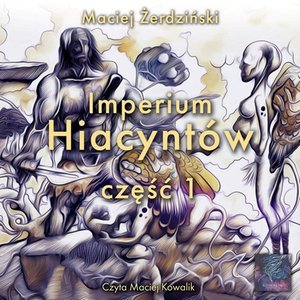 Imperium hiacyntów część 1 – audiobook