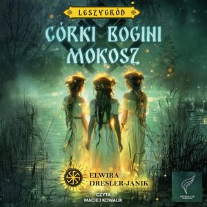 Córki bogini Mokosz – audiobook