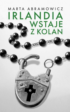 Irlandia wstaje z kolan – ebook