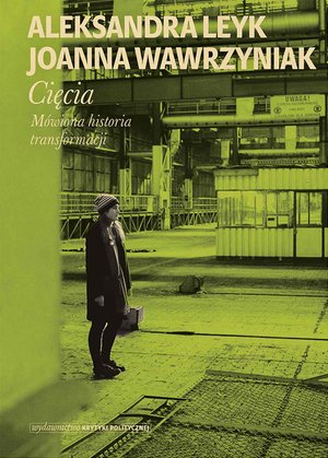 Cięcia. Mówiona historia transformacji – ebook