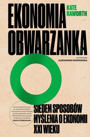 Ekonomia obwarzanka. Siedem sposobów myślenia o ekonomii XXI wieku – ebook