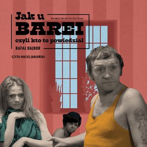 Jak u Barei, czyli kto to powiedział – audiobook