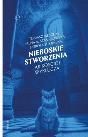 Nieboskie stworzenia – ebook