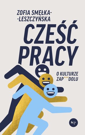 Cześć pracy. O kulturze zapierdolu – ebook