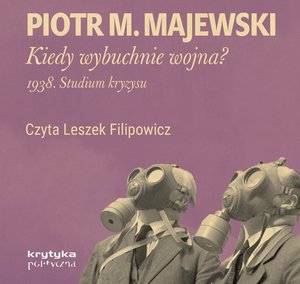 Kiedy wybuchnie wojna? – audiobook
