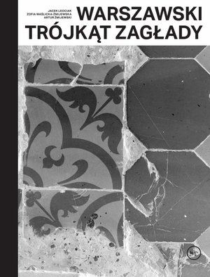 Warszawski trójkąt Zagłady – ebook