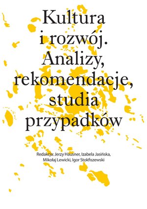 Kultura i rozwój. Analizy, rekomendacje, studia przypadków – ebook