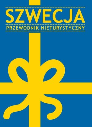 Szwecja. Przewodnik nieturystyczny – ebook